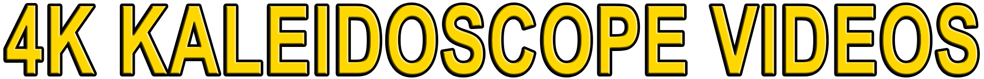 4K KALEIDOSCOPE VIDEOS